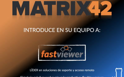 MATRIX42 introduce a su equipo a FastViewer